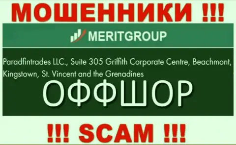 Suite 305 Griffith Corporate Centre, Beachmont, Kingstown, St. Vincent and the Grenadines - отсюда, с оффшора, кидалы Merit Group беспрепятственно оставляют без денег клиентов