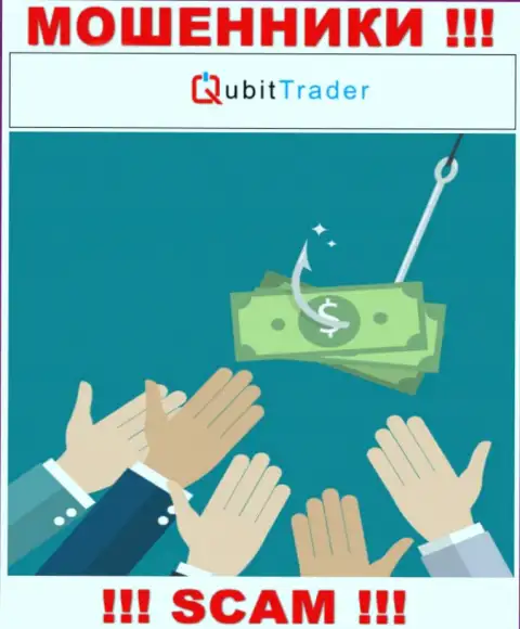 Когда internet разводилы Qubit Trader будут пытаться Вас подтолкнуть взаимодействовать, рекомендуем не соглашаться