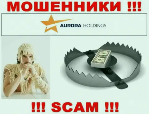 AuroraHoldings - это МОШЕННИКИ !!! Раскручивают валютных трейдеров на дополнительные вклады