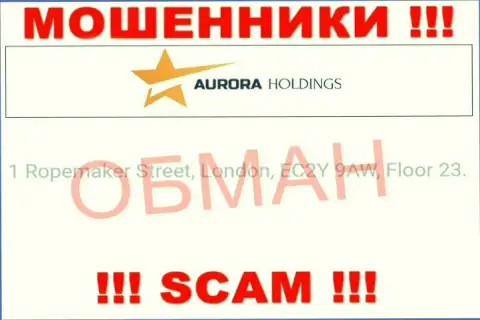Юридический адрес конторы Aurora Holdings ненастоящий - взаимодействовать с ней не надо