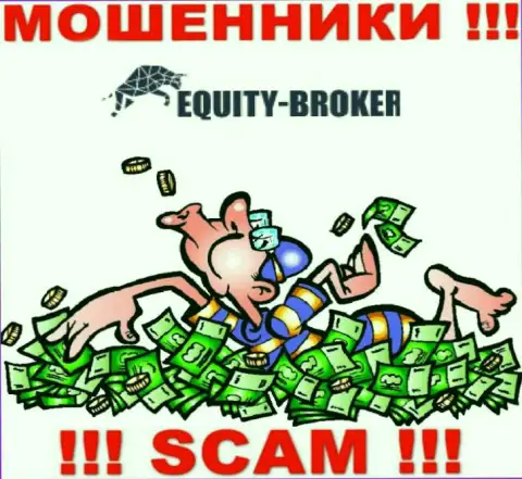 Не стоит платить никакого налогового сбора на заработок в Equitybroker Inc, ведь все равно ни рубля не отдадут