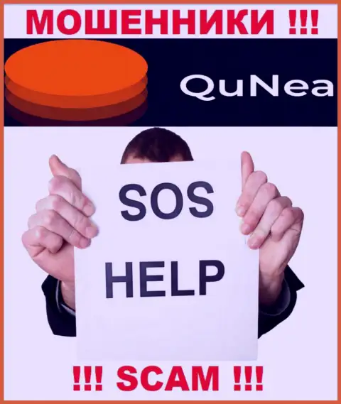 Если Вы стали жертвой незаконных комбинаций QuNea Com, сражайтесь за собственные вложенные денежные средства, мы попробуем помочь