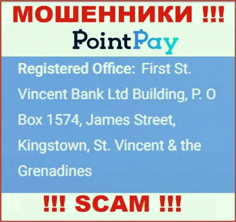 Не сотрудничайте с конторой ПоинтПэй - можете остаться без вложений, потому что они пустили корни в оффшорной зоне: First St. Vincent Bank Ltd Building, P. O Box 1574, James Street, Kingstown, St. Vincent & the Grenadines