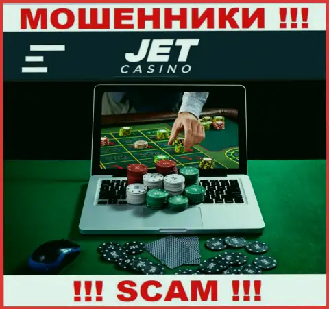 Сфера деятельности internet-мошенников Jet Casino - это Internet-казино, однако имейте ввиду это надувательство !