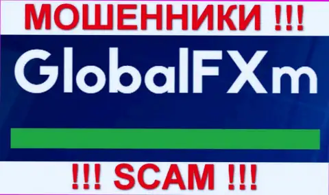 Global FXm - это ШУЛЕРА !!! СКАМ !!!